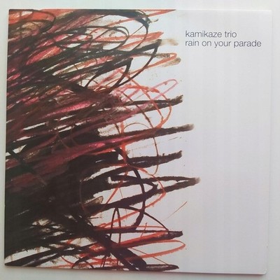 Kamikaze Trio   Rain On Your Parade LP - NEW