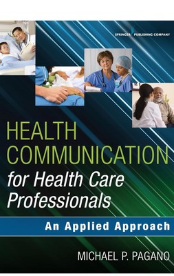 Health Communication for Health Care Professionals: An Applied Approach - GOOD