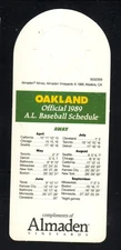 Oakland Athletics 1989 Bottleneck Schedule Almaden Vineyards