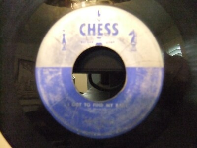 MUDDY WATERS GOT TO FIND MY BABY/JUST TO BE WITH YOU  CHESS RECORDS 45 SCRATCHES