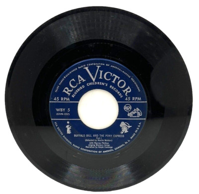 Buffalo Bill and The Pony Express~Part 1 & Concluded ~ RCA ~ WBY-5  45 Record 7''
