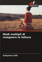 Suleyman Celik | Modi Multipli Di Insegnare La Lettura | Taschenbuch (2024)
