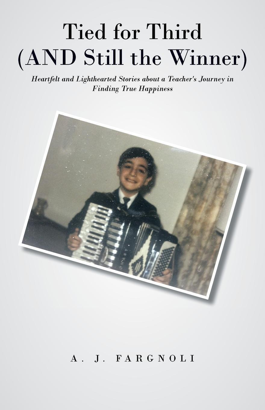 Thumbnail - A. J. Fargnoli | Tied For Third (and Still The Winner) | Taschenbuch |