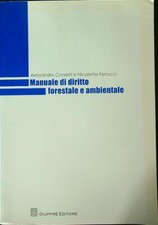 MANUALE DI DIRITTO FORESTALE E AMBIENTALE BROSSURA