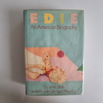 Edie: An American Biography - Stein, Jean