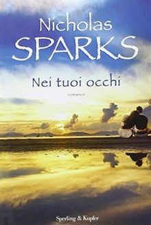 Nei tuoi occhi von Sparks, Nicholas | Buch | Zustand sehr gut