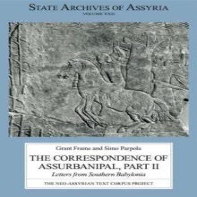 The Correspondence of Assurbanipal Part II Grant Frame Hardcover