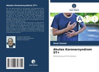 Akutes Koronarsyndrom St+ Behandlung Und Thrombolyse Amal Samet Taschenbuch 2025
