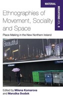 Milena Komarova (U. A.) | Ethnographies Of Movement, Sociality And Space | Buch