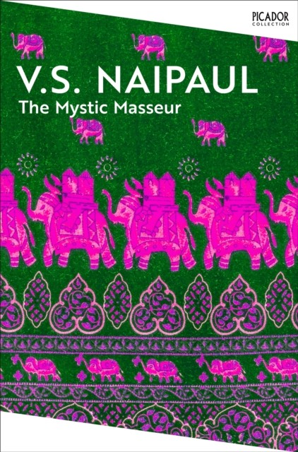 The Mystic Masseur by V.S. Naipaul (Paperback Book)