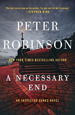 A Necessary End: Book 3 of the Inspector Banks Series   A Masterful Yorkshire Cr