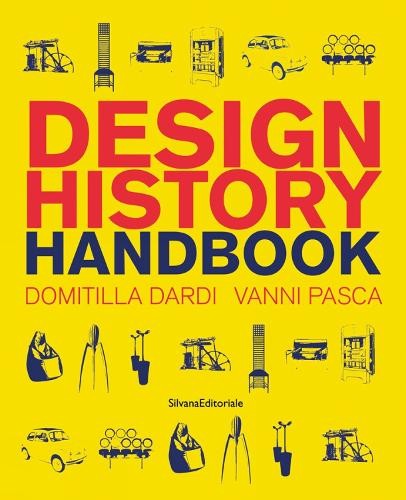 Design History Handbook by Domitilla Dardi, Vanni Pasca - 9788836641321