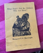 1968 vintage WHAT SHALL I TELL MY BLACK CHILDREN *signed* MARGARET T G BURROUGHS