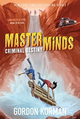 Masterminds: Criminal Destiny (Masterminds, 2) - paperback Korman, Gordon