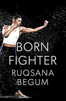 Born Fighter Ruqsana, Shephard, Sarah Begum