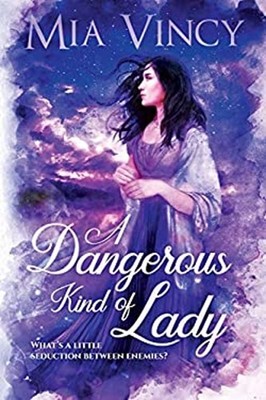 A Dangerous Kind of Lady Mia Vincy
