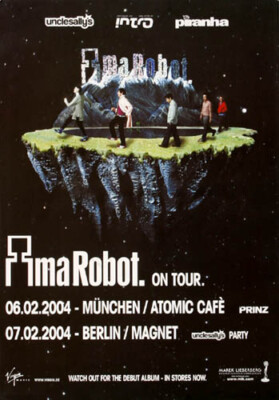 Ima Robot - Ima Robot Alive, München & Berlin 2004 | Konzertplakat | Poster