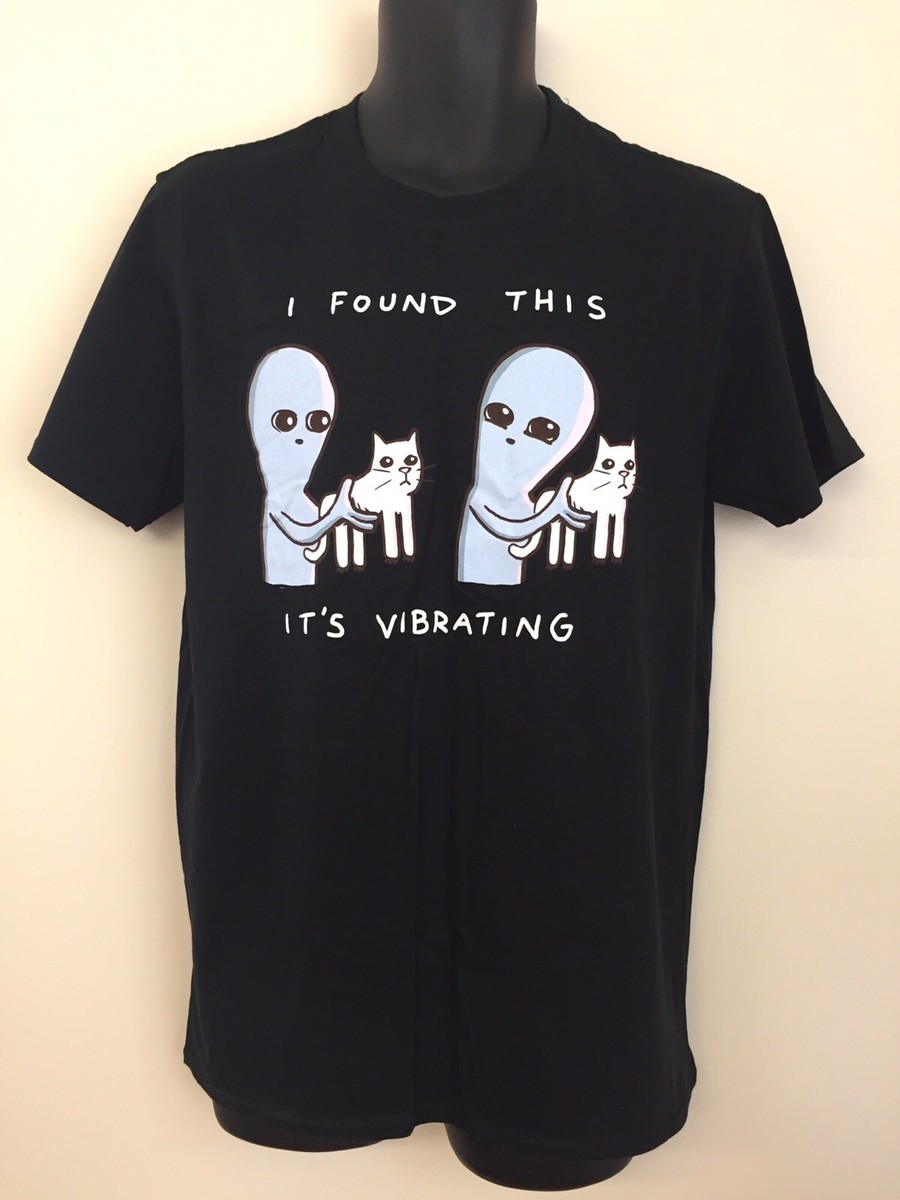 Strange Planet I Found This Its Vibrating T Shirt Alien Cat Black