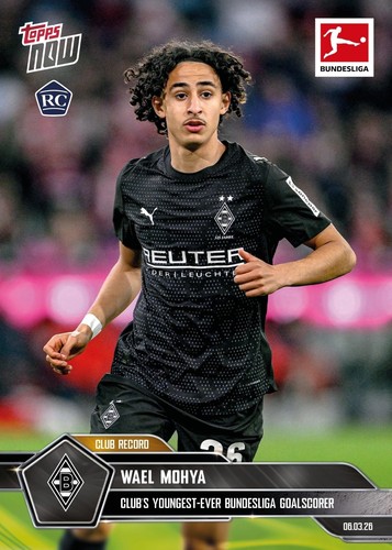 Wael Mohya - 2025-26 Bundesliga Topps NOW® - Card 140 - PR:1005
