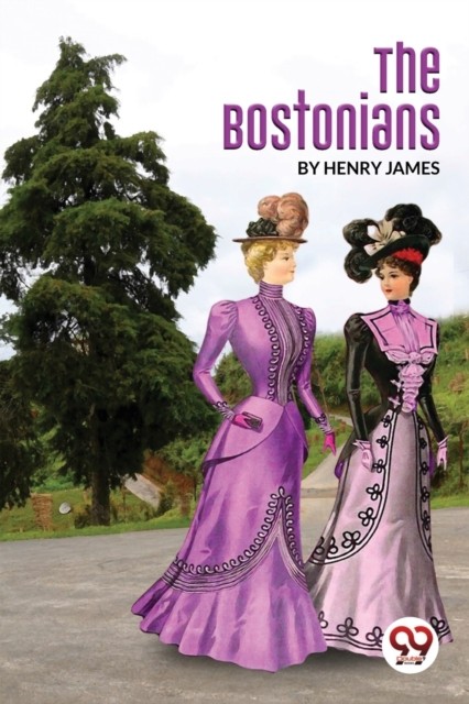 The Bostonians by Henry James (Paperback Book)