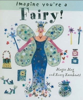 Fairy! (Imagine You're a... S.), Clibbon, Meg