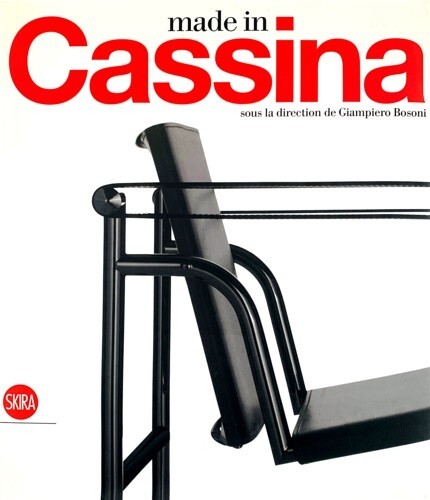 MADE IN CASSINA - a cura di G. Bosoni [Skira, 2008] ed. FRANCESE - NUOVO