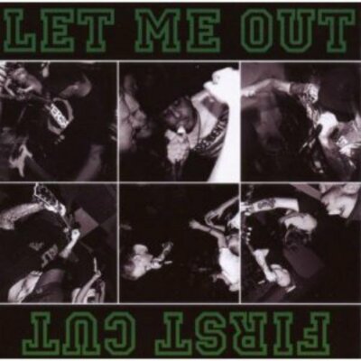 Let Me Out / First Cut - Split CD