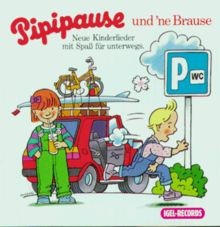 Pipipause und ne Brause: Kinderlieder für unterwegs | Buch | Zustand sehr gut - Keine Angabe