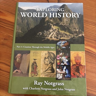 Exploring World History by Ray Notgrass (Hardcover) Part 1