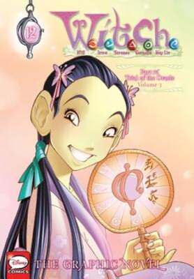 W.I.T.C.H.: The Graphic Novel, Part IV. Trial of the Oracle, Vol. 3: Volume 12