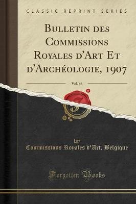 Bulletin des Commissions Royales d''Art Et d''Arch