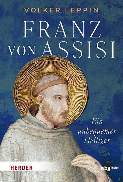 Franz Von Assisi | Volker Leppin | Ein Unbequemer Heiliger | Buch | 368 S.-image