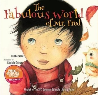 Lili Chartrand The Fabulous World of Mr. Fred (Taschenbuch)