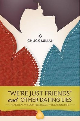 We're Just Friends and Other Dating L..., Milian, Chuck