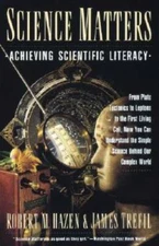 Science Matters: Achieving Scientific Literacy (Anchor books) - Paperback - GOOD