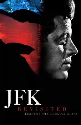 JFK Revisited Through the Looking Glass 2021 Black Movie Poster