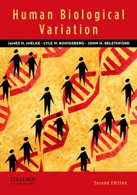 Human Biological Variation, 2nd Edition by Mielke