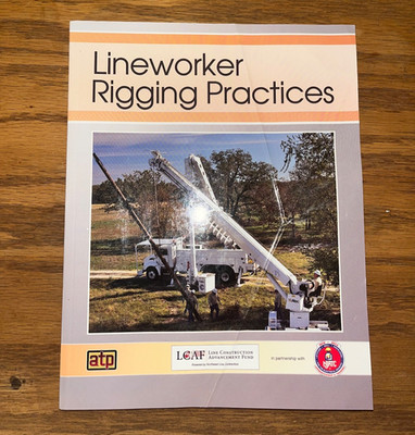 Lineworker Rigging Practices I Electrical Utility Training Manual