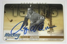 ROGIE VACHON SIGNED 11-12 UPPER DECK HOCKEY HEROES 1960’s CANADIENS CARD AUTO!!