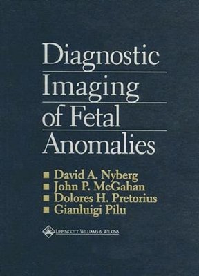 Diagnostic Imaging of Fetal Anomalies by MD Nyberg, David A: Used