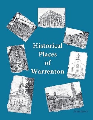 Historical Places of Warrenton by Tinsel Thyme Press Paperback Book
