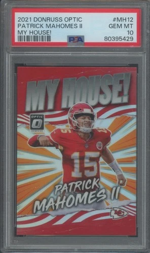 2021 Panini Donruss Optic Football Patrick Mahomes II #MH-12 My House! PSA 10