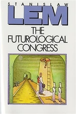 The Futurological Congress: From the Memoirs of Ijon Tichy (Paperback or Softbac