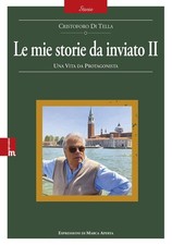 Cristoforo Di Tella Le mie storie da inviato (Vol. 2) (Paperback) (UK IMPORT)