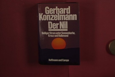 424587 Gerhard Konzelmann DER NIL Hoffmann und Campe Heiliger Strom unter
