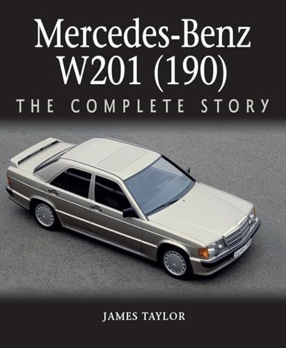 James Taylor - Mercedes-Benz W201 190 The Complete Story - Hardbac - G245Z-image