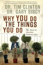 Why You Do the Things You Do by Tim Clinton, Gary Sibcy - 9781591454205