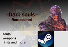Dark Souls 1 Remastered -Pc souls and more