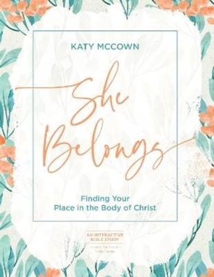 Katy McCown She Belongs - Includes 6-Sessi (Taschenbuch)