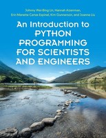 An Introduction To Python Programming For Scientists And Engineers | Lin (U. A.)